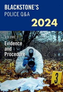 Blackstone's Police Q&A Volume 2: Evidence and Procedure 2024