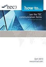 NEC3: How to Use the TSC Communication Forms