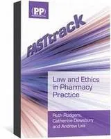 FASTtrack: Law and Ethics in Pharmacy Practice