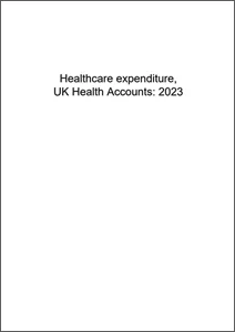 Healthcare expenditure, UK Health Accounts: 2023