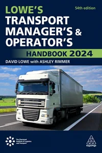 Lowe's Transport Manager's and Operator's Handbook 2024 (54th Edition) Hardback