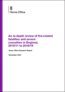 An in-depth review of fire-related fatalities and severe casualties in England, 2010/11 to 2018/19