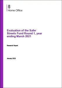 Evaluation of the Safer Streets Fund Round 1, year ending March 2021