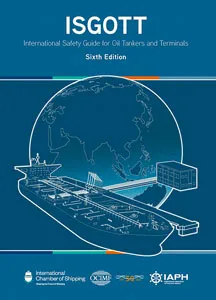 ISGOTT (International Safety Guide for Oil Tankers and Terminals) 6th Edition