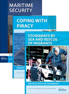 Maritime Security: A Practical Guide  + Coping with Piracy  + Stowaways by Sea and Rescue of Migrants