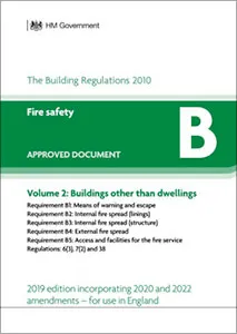 Approved Document B: Fire safety - Volume 2: Buildings other than dwellings (2019 edition incorporating 2020 and 2022 amendments)