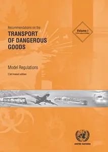 Recommendations on the Transport of Dangerous Goods: Model Regulations (23rd Revised Edition)