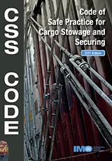 Cargo Stowage & Securing (CSS) Code, 2021 Edition